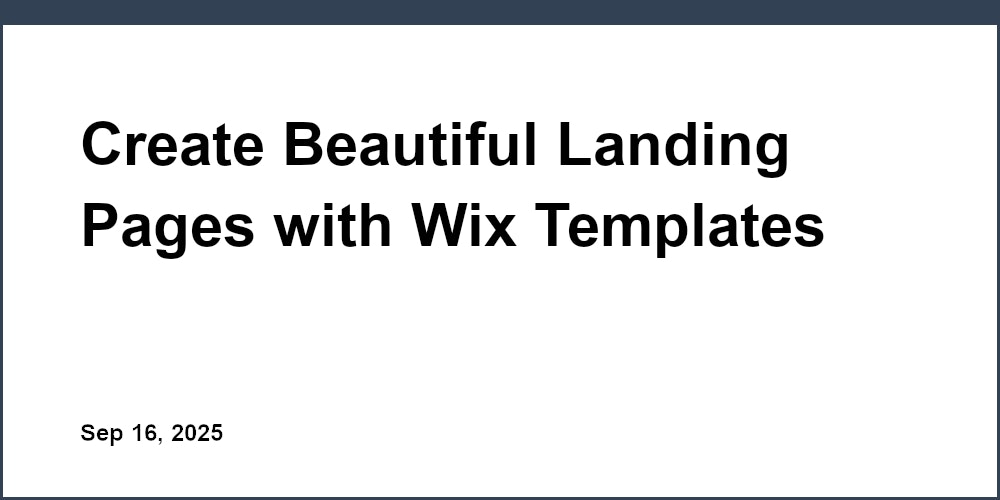 Thumbnail for: Create Beautiful Landing Pages with Wix Templates