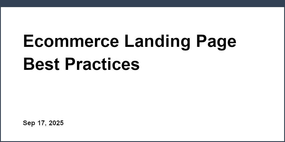 Thumbnail for: Ecommerce Landing Page Best Practices