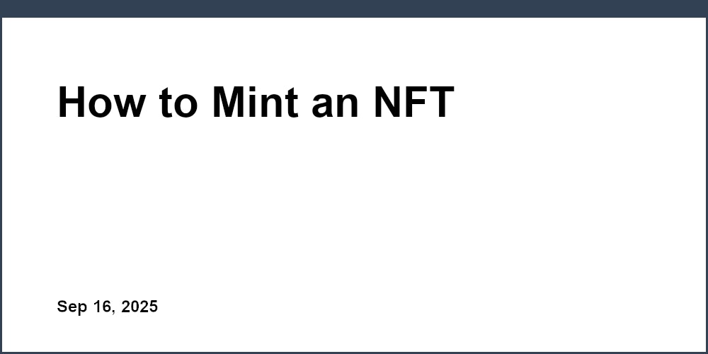 Thumbnail for: How to Mint an NFT