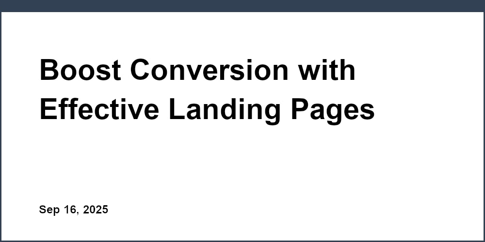 Thumbnail for: Boost Conversion with Effective Landing Pages