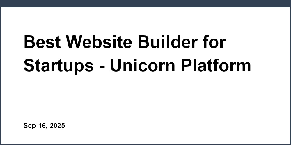 Thumbnail for: Best Website Builder for Startups - Unicorn Platform