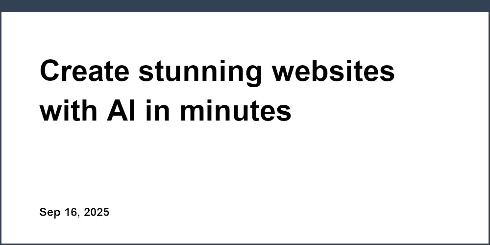 Thumbnail for: Create stunning websites with AI in minutes