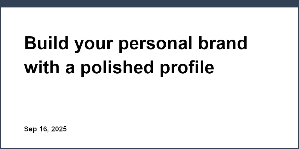 Thumbnail for: Build your personal brand with a polished profile website