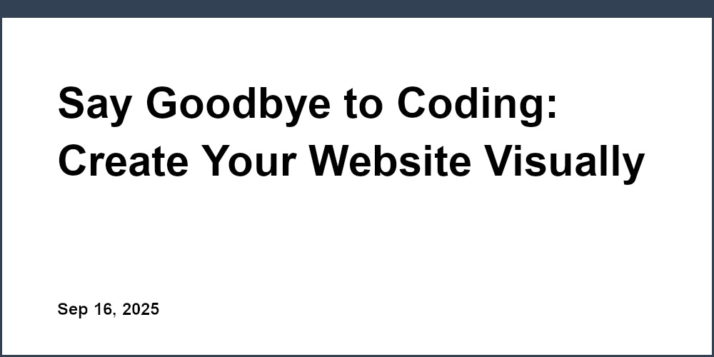 Thumbnail for: Say Goodbye to Coding: Create Your Website Visually with a Template Builder