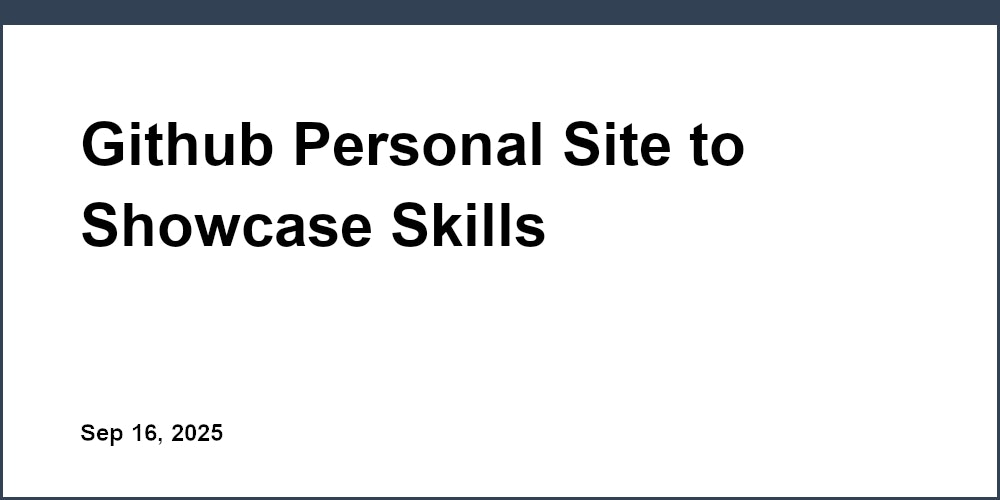 Thumbnail for: Github Personal Site to Showcase Skills