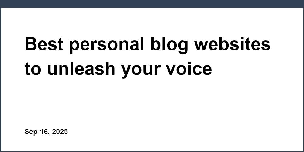 Thumbnail for: Best personal blog websites to unleash your voice