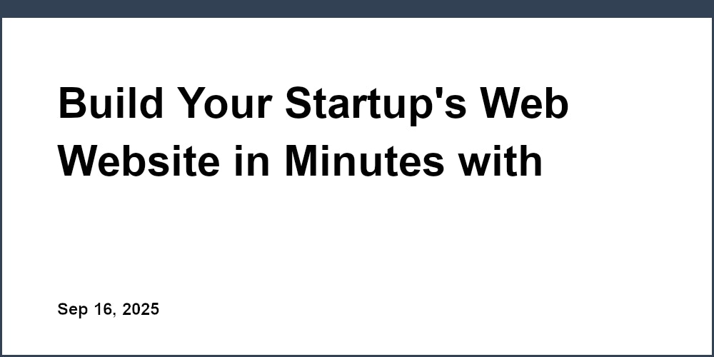 Thumbnail for: Build Your Startup's Web Website in Minutes with Unicorn's Intuitive Platform