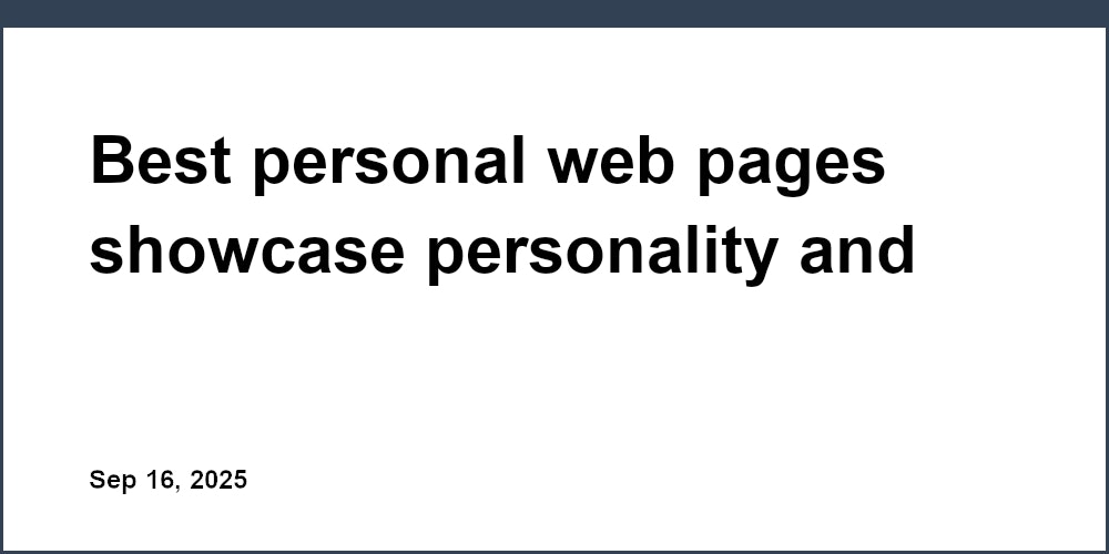 Thumbnail for: Best personal web pages showcase personality and creativity